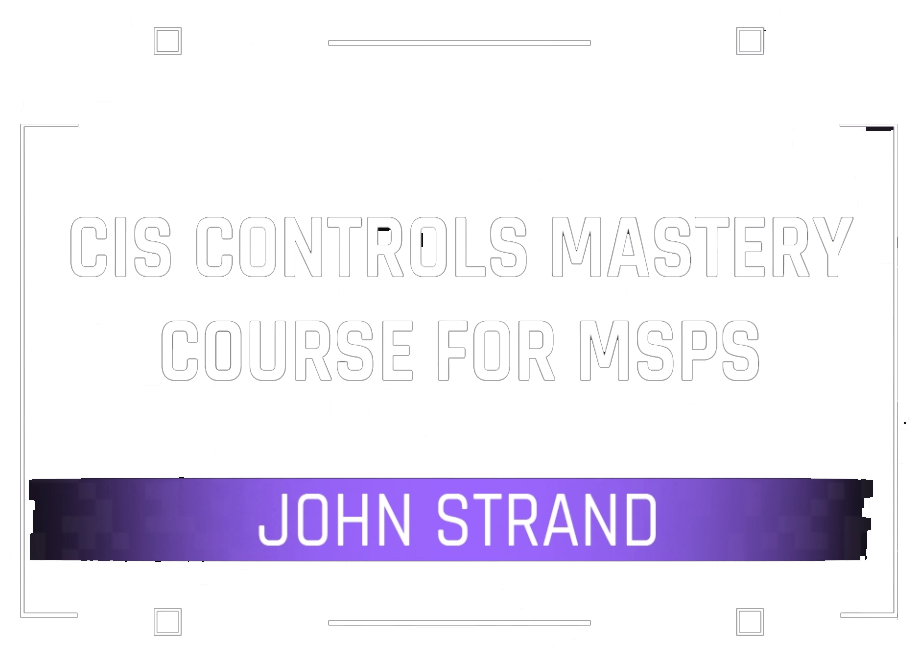 CIS Controls Mastery Course